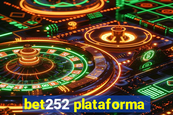 bet252 plataforma